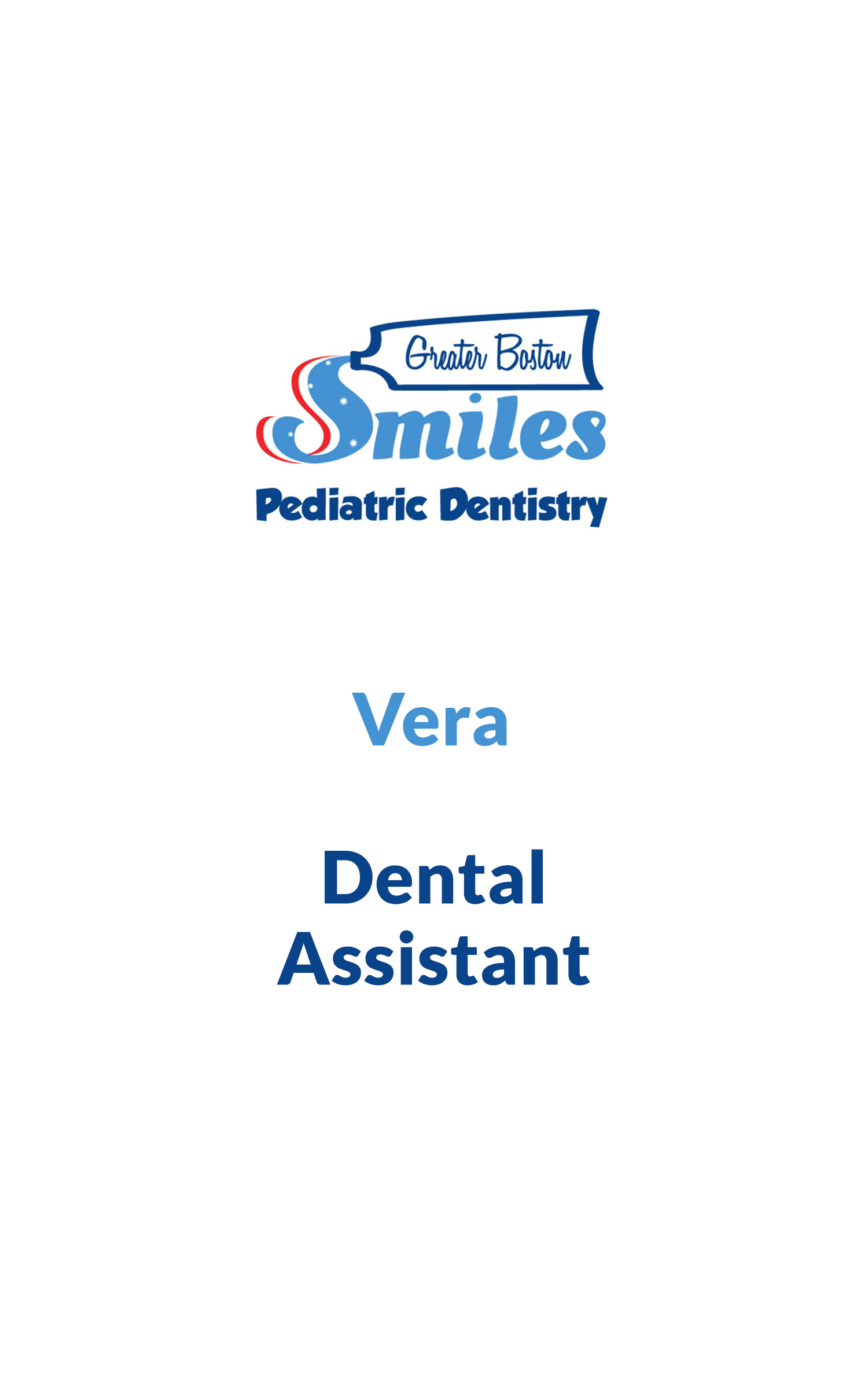 Vera, Dental Assistant