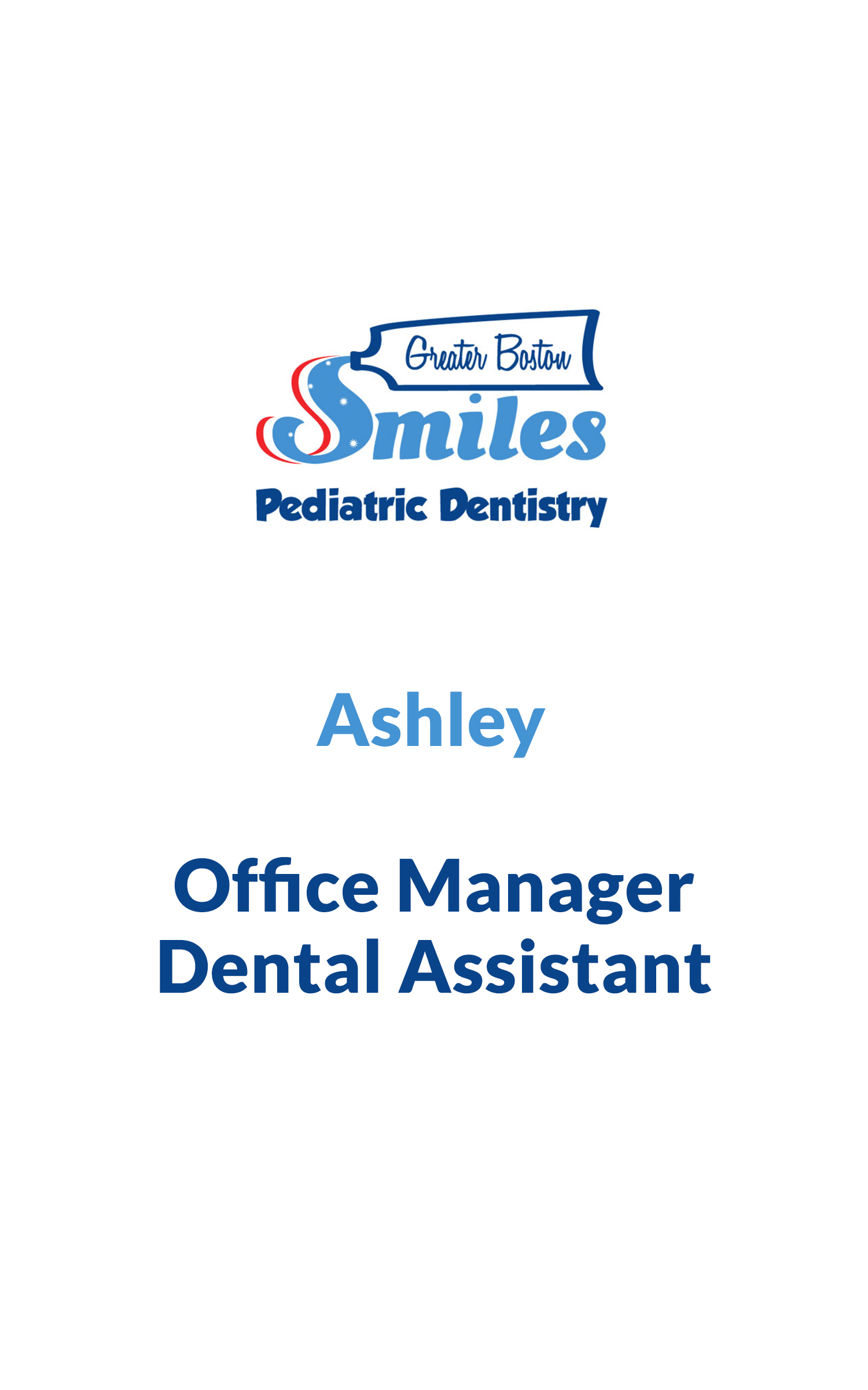 Ashley, Office Manager/Dental Assistant
